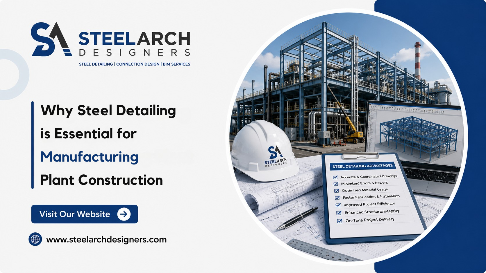Why Steel Detailing is Critical for Manufacturing Plant Construction