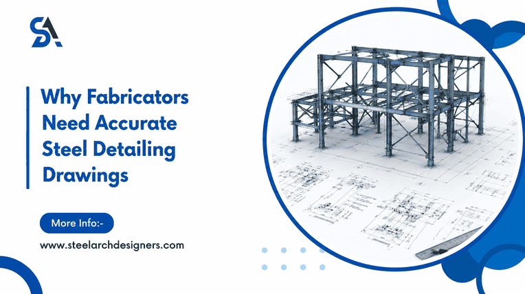 why-fabricators-need-accurate-steel-detailing-drawings